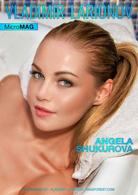 Vladimir Larionov MicroMAG - Angela Shukurova - Issue 3